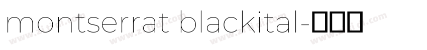 montserrat blackital字体转换